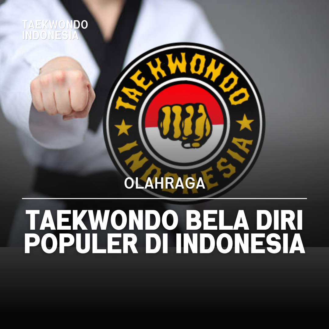 Kejuaraan Dunia Taekwondo: Puncak Prestasi dalam Seni Bela Diri Taekwondo Indonesia Dojang takobatc